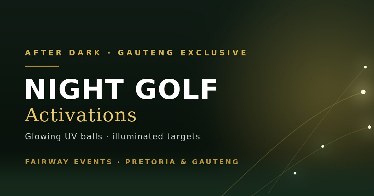 Night golf activation with glowing UV balls and illuminated targets in Pretoria and Gauteng